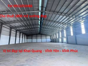 Cho thuê 1800 m2 nhà xưởng kho xưởng gần khu công nghiệp Khai Quang - Vĩnh Yên - Vĩnh Phúc