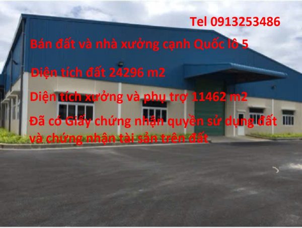 Bán 24296 m2 đất có 11496 m2 kho xưởng nhà xưởng cạnh Quốc Lộ 5 ở Gia Phạm Yên Mỹ - Tỉnh Hưng Yên