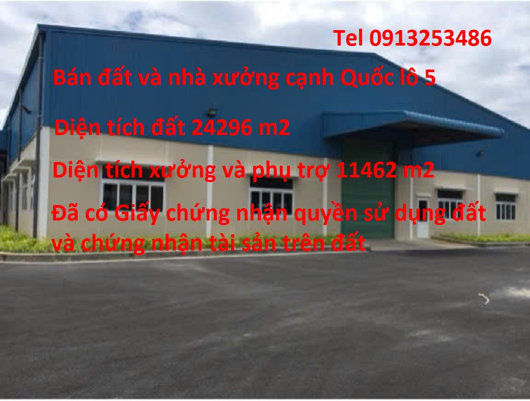 Bán 24296 m2 đất có 11496 m2 kho xưởng nhà xưởng cạnh Quốc Lộ 5 ở Gia Phạm Yên Mỹ - Tỉnh Hưng Yên