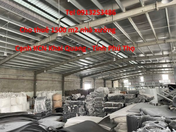 Cho thuê 1500 m2 nhà xưởng cạnh khu công nghiệp Khai Quang Vĩnh Phúc của Tỉnh Phú Thọ