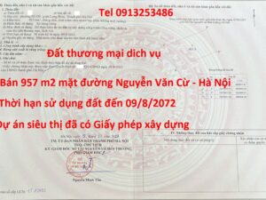 Bán 957 m2 đất dự án siêu thị ở đường Nguyễn Văn Cừ - Long Biên - Hà Nội