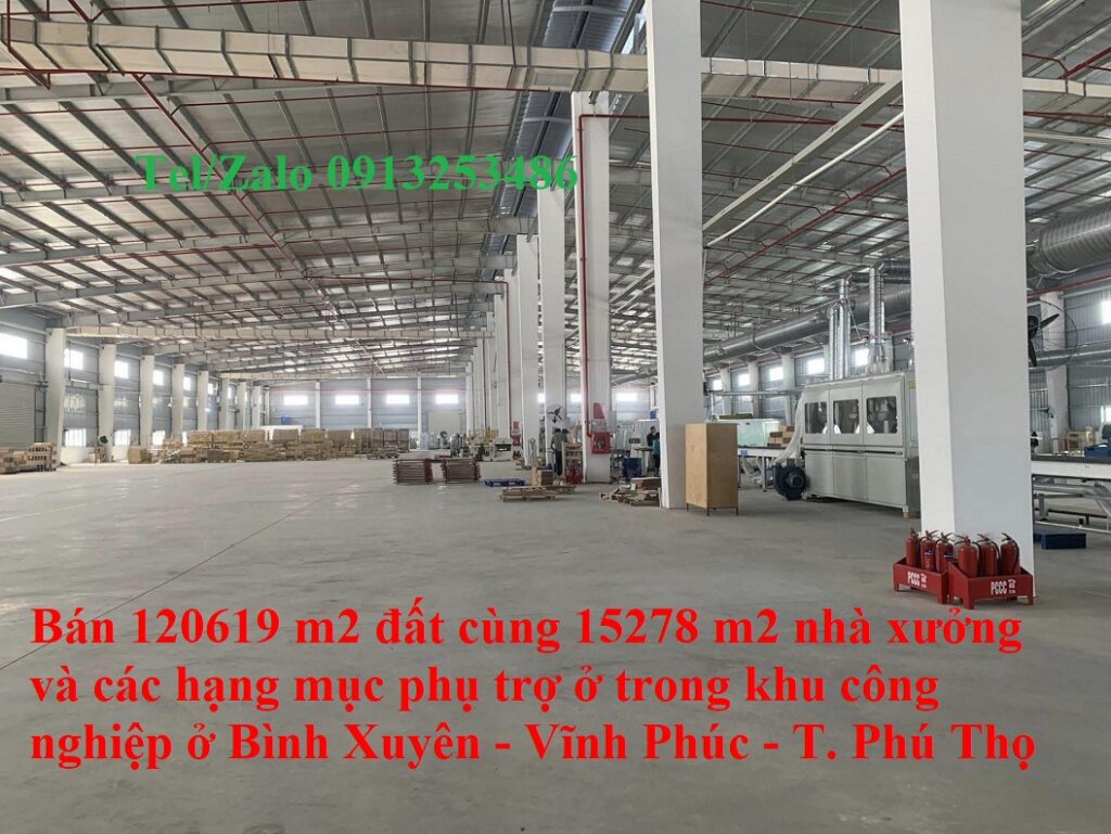Bán 120619 m2 đất có 15278 m2 nhà xưởng o trong khu cong nghiep cua Binh Xuyên - Vĩnh Phúc - Tỉnh Phú Thọ