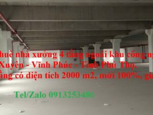 Cho thuê nhà xưởng 4 tầng ngoài khu công nghiệp ở Huyện Bình Xuyên - Tỉnh Vĩnh Phúc cũ nay là Tỉnh Phú Thọ